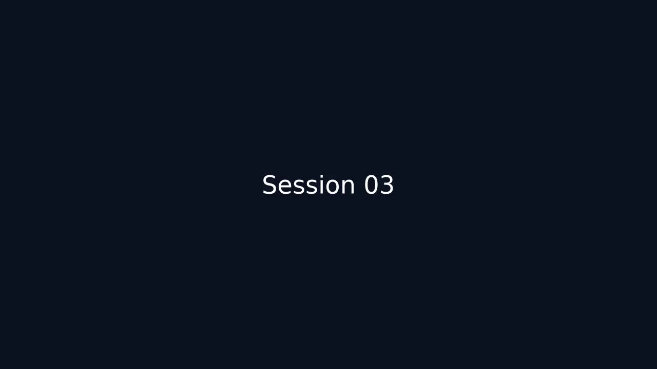 Session 03: Training Block 03 (1m)
