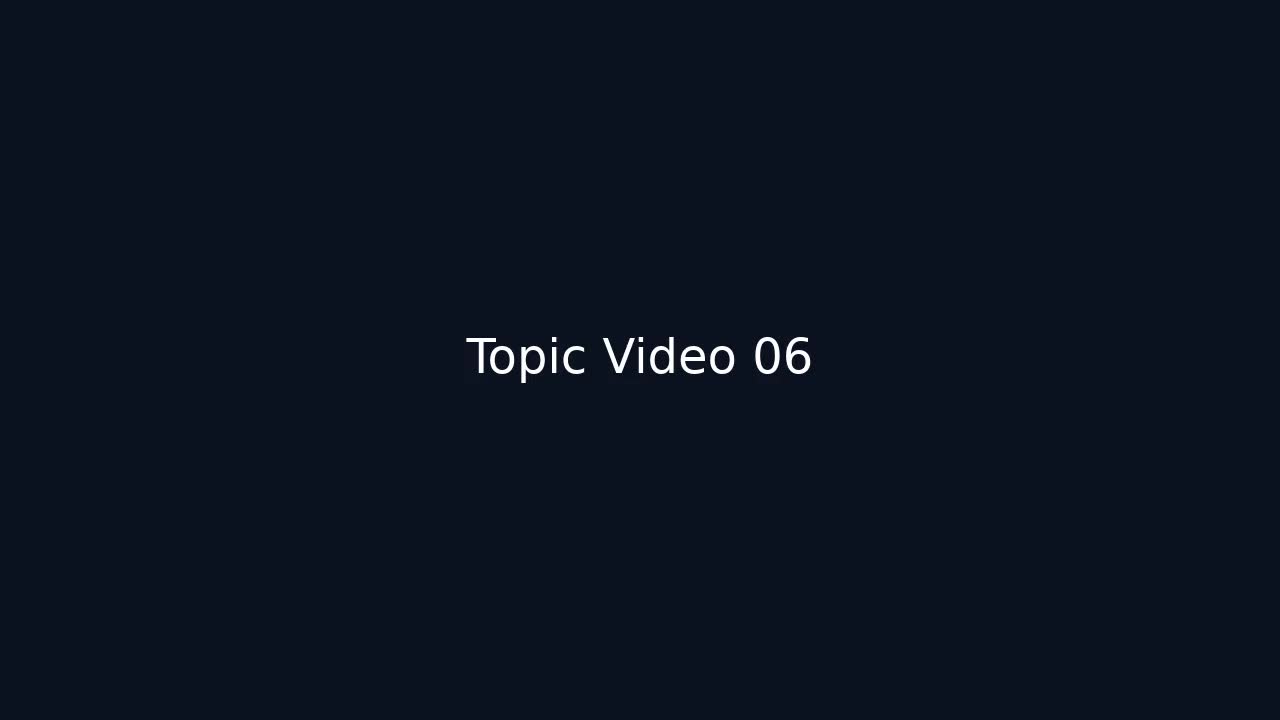 Topic Video 06: Performance Concept 06 (1m)